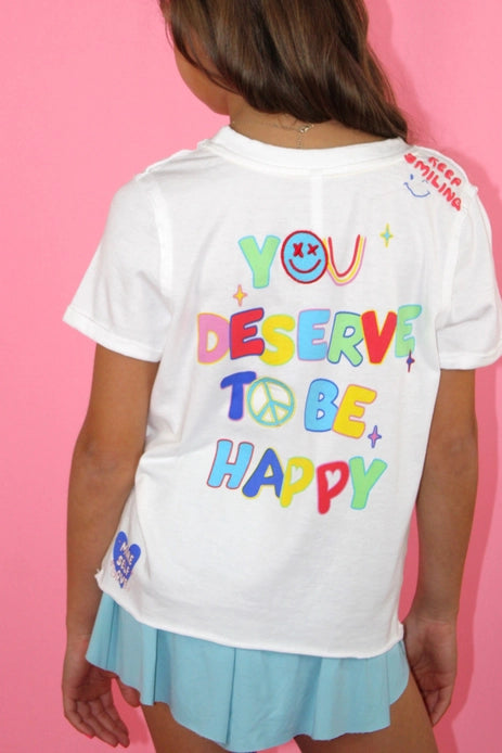 Smile More You Deserve To Be Happy T-Shirt